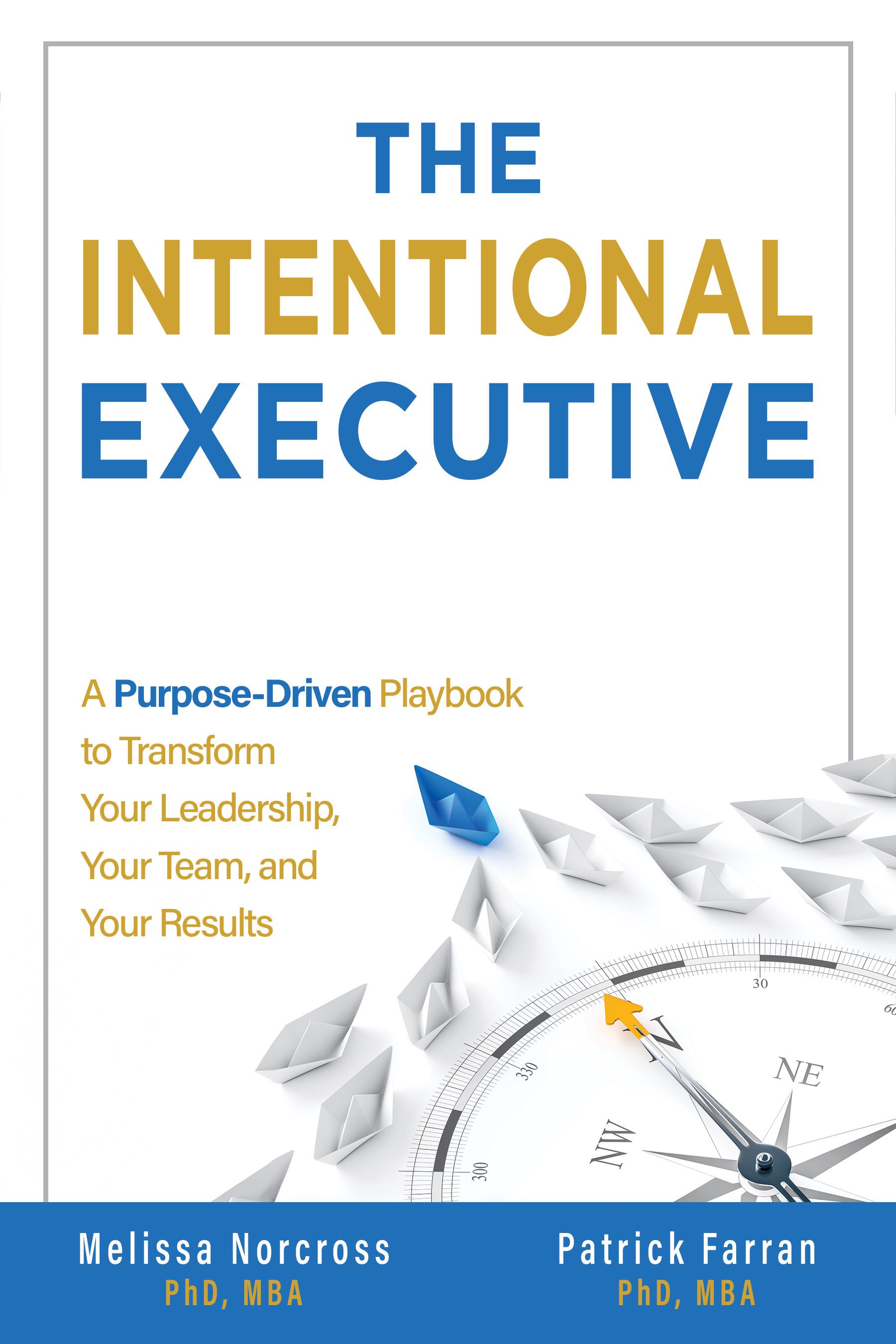 The Intentional Executive